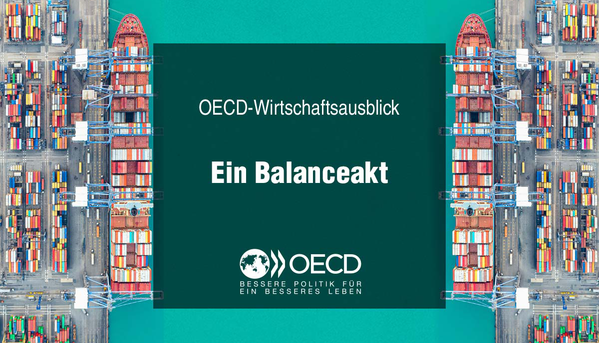 OECD Wirtschaftsausblick 2021 - Ein Balanceakt